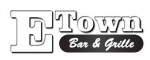 E TOWN BAR AND GRILL